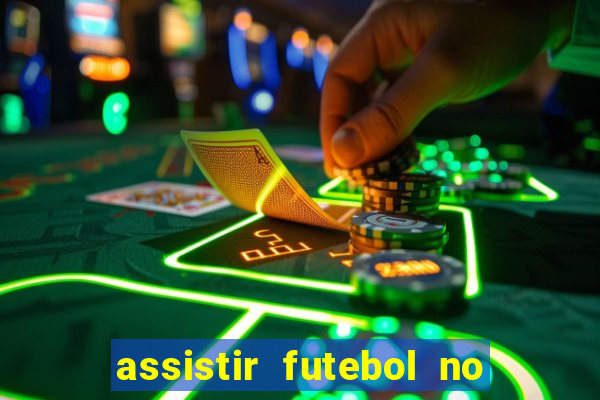 assistir futebol no premiere gratis